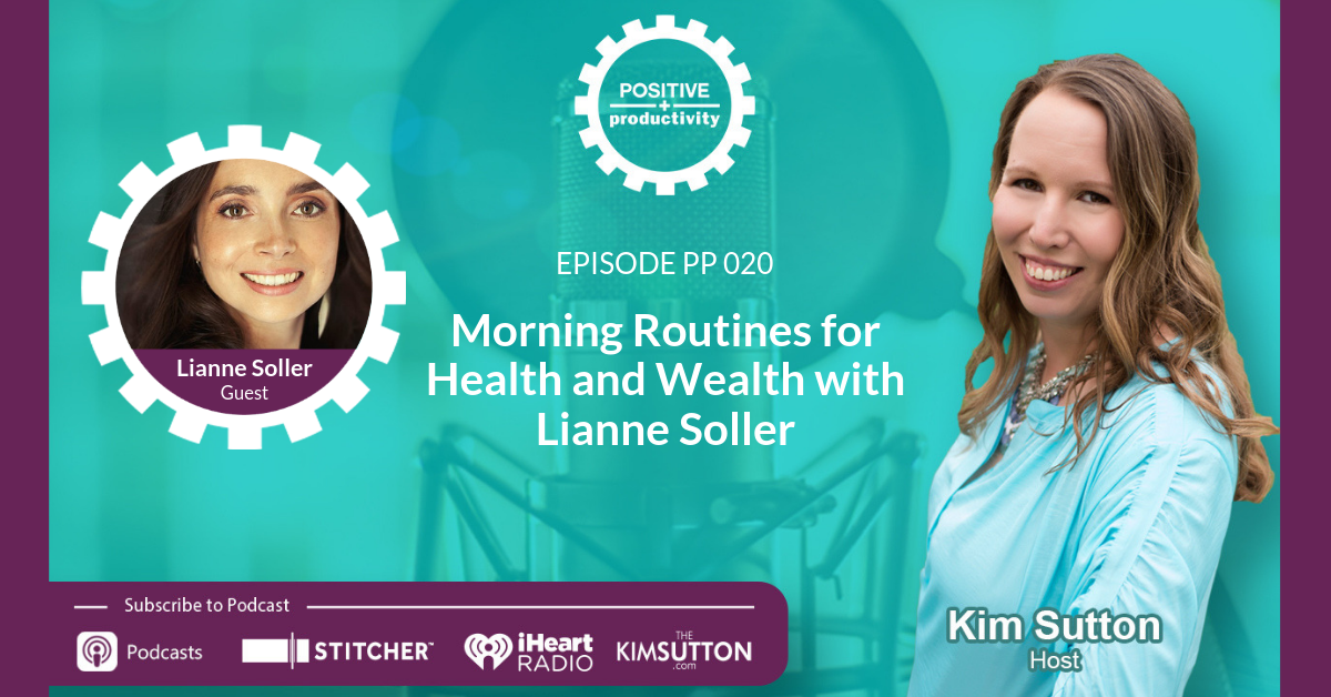 Morning Routines for Health and Wealth with Lianne Soller