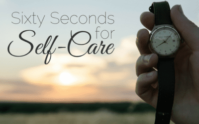 Sixty Seconds for Self-Care