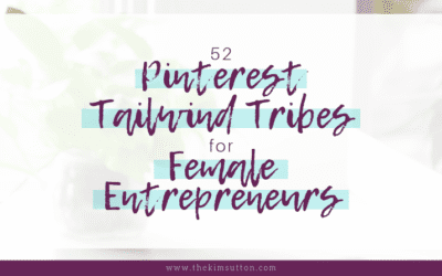 52 Pinterest Tailwind Tribes for Female Entrepreneurs