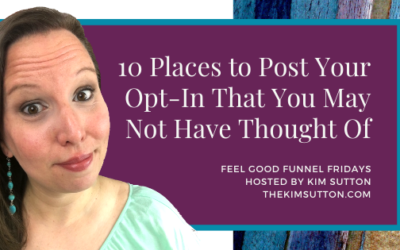 10 Places to Post Your Opt In That You May Not Have Thought Of