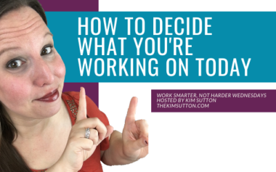 How to Decide What You’re Working On Today