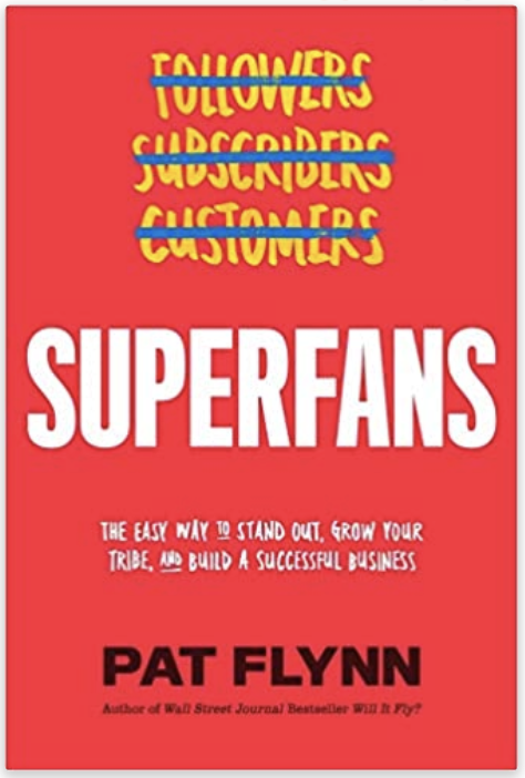 Superfans by Pat Flynn