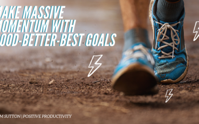 Make Massive Momentum with Good Better Best Goals