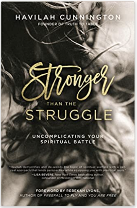 Stronger Than the Struggle by Havilah Cunnington