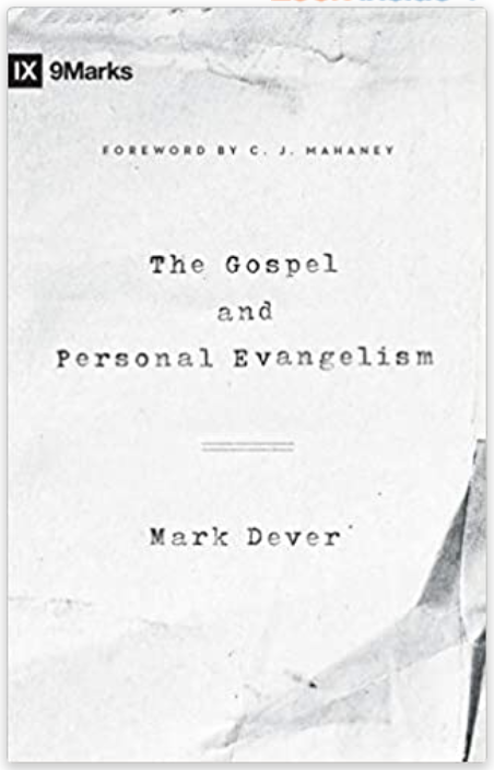 The Gospel and Personal Evangelism by Mark Dever