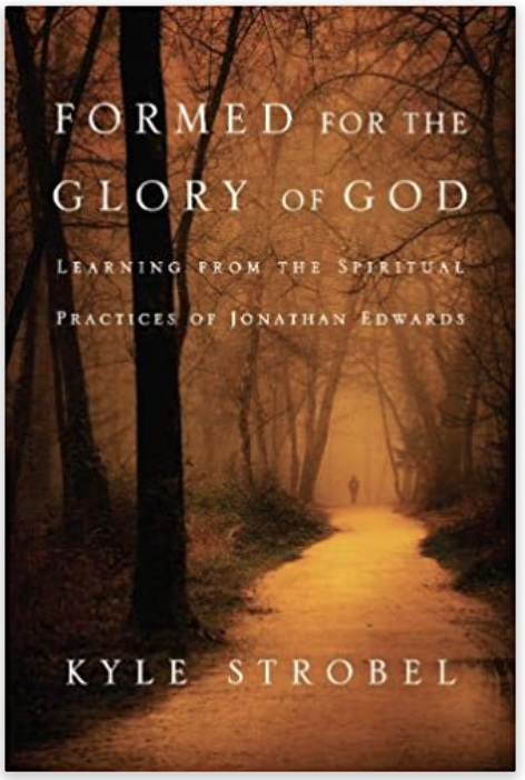 formed for the glory of God by Kyle Strobel