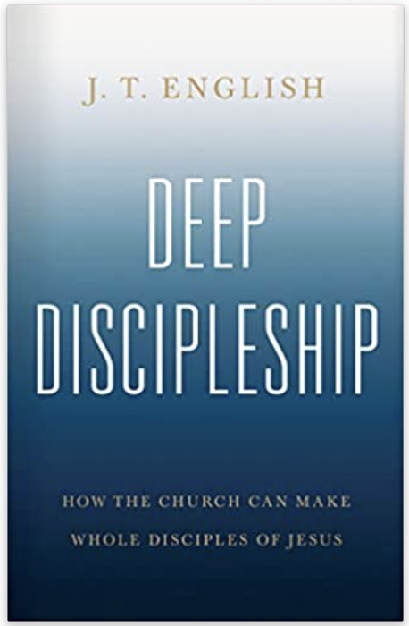 Deep Discipleship by JT English